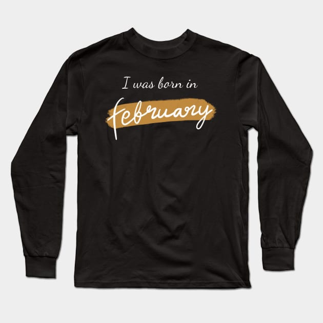 Born in february Long Sleeve T-Shirt by Lish Design